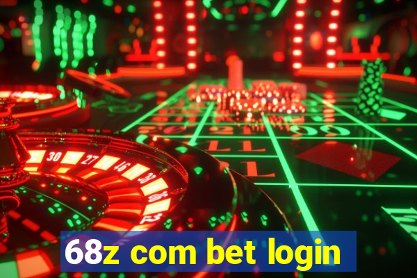 68z com bet login